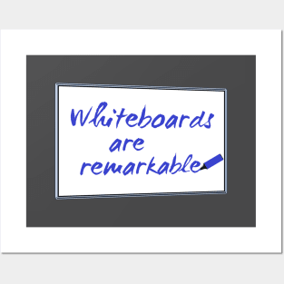 Whiteboards are remarkable Posters and Art